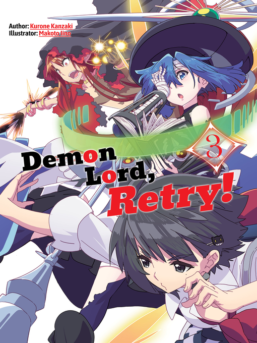 Title details for Demon Lord, Retry!, Volume 3 by Kurone Kanzaki - Available